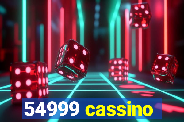 54999 cassino